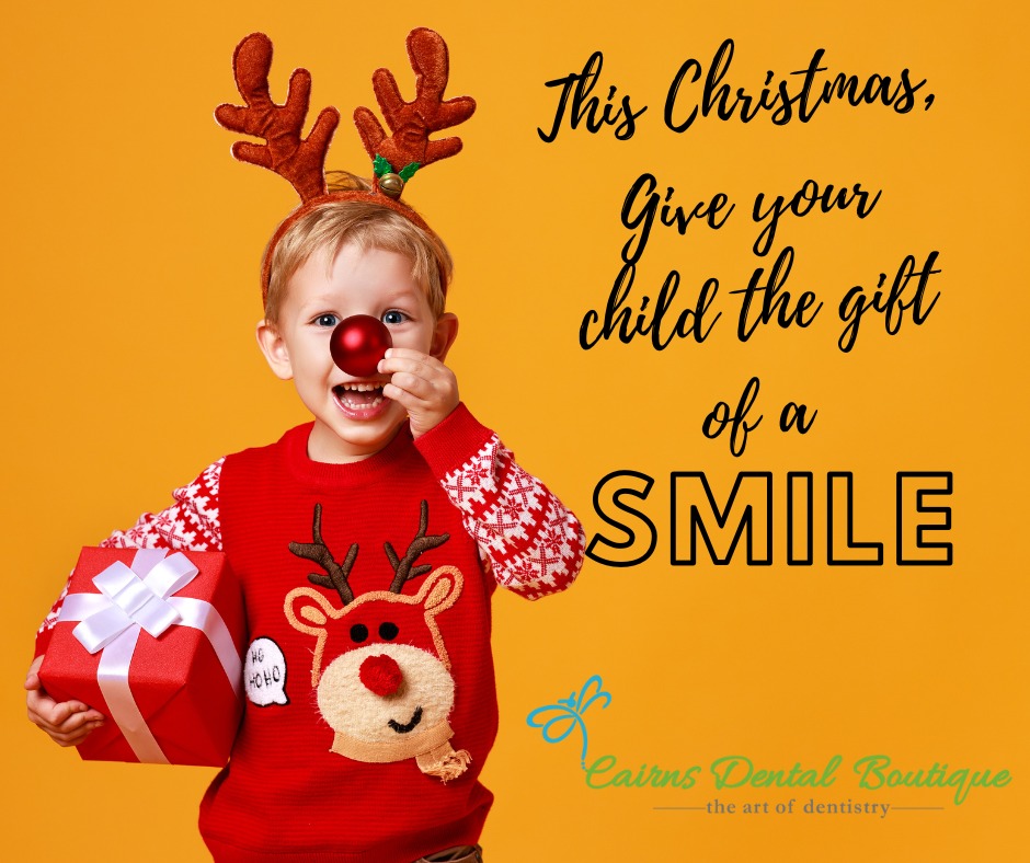 This Christmas give your child the gift of a smile with your Cairns Dentist